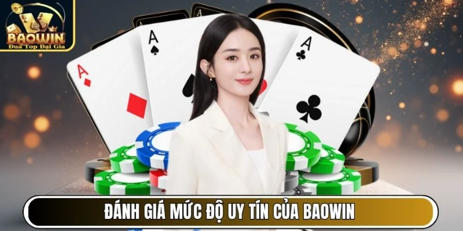 Baowin - Cổng Game Giải Trí Đẳng Cấp Với Thưởng Cạnh Tranh 12 Đánh giá mức độ uy tín của Baowin dưới góc nhìn chuyên gia