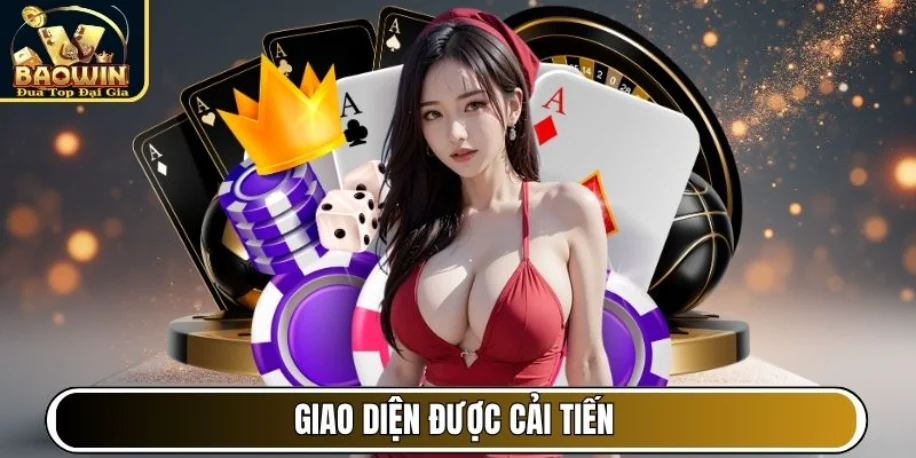 Baowin - Cổng Game Giải Trí Đẳng Cấp Với Thưởng Cạnh Tranh 14 Giao diện được cải tiến